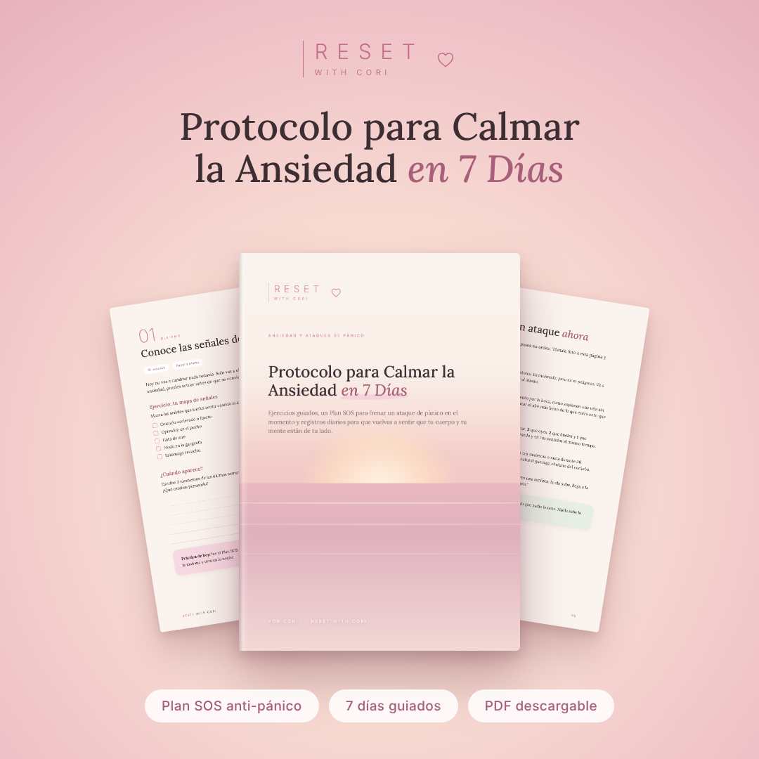 Protocolo para Calmar la Ansiedad en 7 Días — Reset with Cori